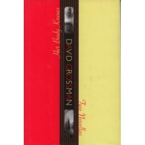 Her Body Knows. Two Novellas By David Grossman