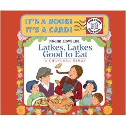 Latkes, Latkes, Good to Eat Chanukah Send-A-Story. By Naomi Howland