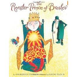 The Rooster Prince of Breslov. By Ann Redisch Stampler