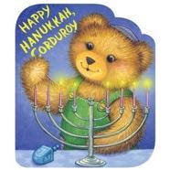 Happy Hanukkah Corduroy. By D. Freeman & L. McCue - Board Book