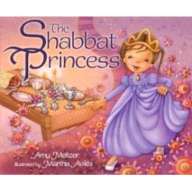 The Shabbat Princess. By Amy Meltzer - Softcover