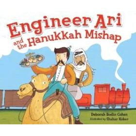 Engineer Ari and the Hanukkah Mishap. By Deborah Bodin Cohen