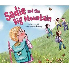 Sadie and the Big Mountain (Lag B'omer & Shavuot). By Jamie Korngold