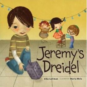 Jeremy's Dreidel. By Ellie Gelman Hardcover or Paperback