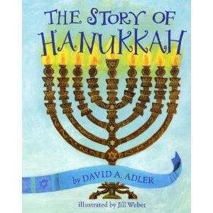 The Story of Hanukkah A Children's Chanukah Board Book By David A. Adler
