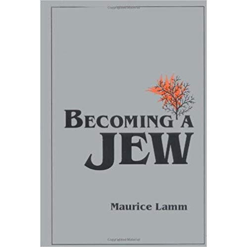 Sold out and not available Becoming a JEW By Maurice Lamm