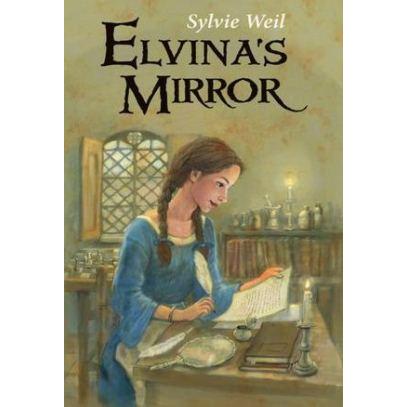 Elvina's Mirror. By Sylvie Weil For ages 10 and up