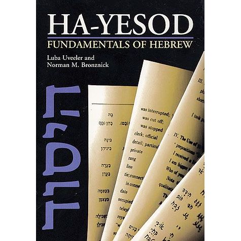 HA-YESOD Hayesod Fundamentals of Hebrew A Textbook By Luba Uveeler & Norman M Bronznick