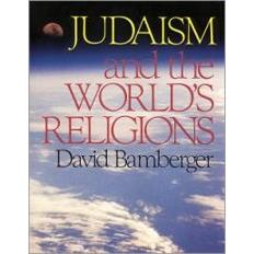 Judaism And the World's Religions. By David Bamberger
