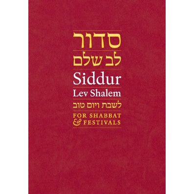Siddur Lev Shalem for Shabbat & Festivals A New Conservative Siddur