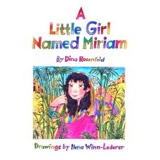 A Little Girl Named Miriam. A Children's Book By Dina Rosenfeld