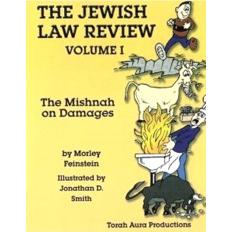 The Jewish Law Review - I. The Mishnah on Damages. By Rabbi Morley Feinsten