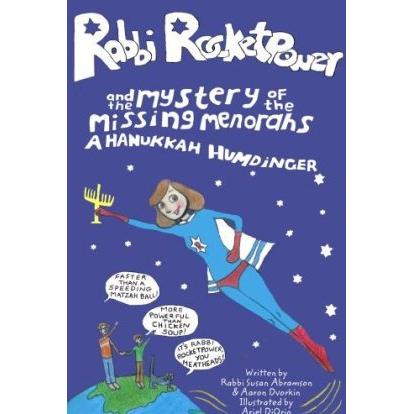 Rabbi Rocketpower and the Mystery of the Missing Menorahs - A Hanukkah Humdinger!