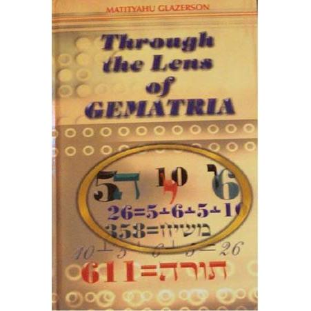 Through the Lens of Gematria: By Rabbi M. Glazerson