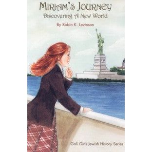 Miriam's Journey Book: Discovering A New World. By Robin K. Levinson