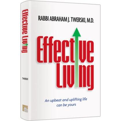 Effective Living By Avraham Twerski