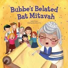 Bubbe's Belated Bat Mitzvah, By Isabel Pinson
