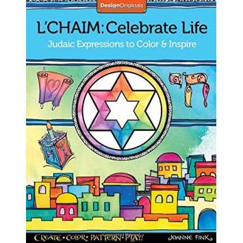 L'Chaim: Celebrate Life: Judaic Expressions to Color & Inspire (Design Originals)