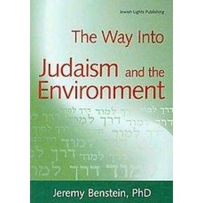 The Way into Judaism and the Environment