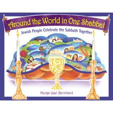 Around the World in One Shabbat, by Durga Yael Bernhard