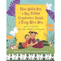 How Dalia Put a Big Yellow Comforter Inside a Tiny Blue Box: And Other Wonders of Tzedakah