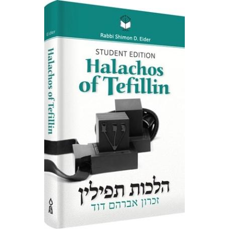 Halachos of Tefillin By Rabbi Shimon D. Eider Student Edition