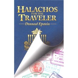 Halachos for the Traveler. By Rabbi D. Epstein
