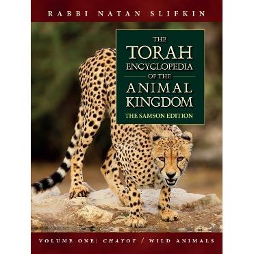 The Torah Encyclopedia of the Animal Kingdom Volume One: Chayot / Wild Animals, Rabbi Natan Slifkin