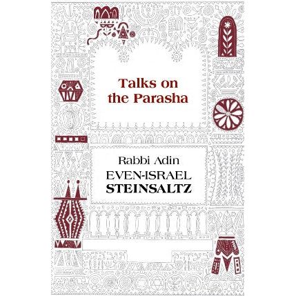 Talks on the Parasha By Adin Even Israel Steinsaltz