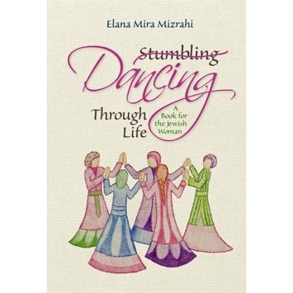 Dancing Through Life by Elana Mira Mizrahi