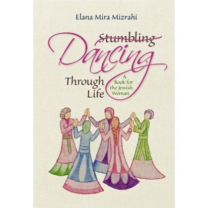Dancing Through Life by Elana Mira Mizrahi