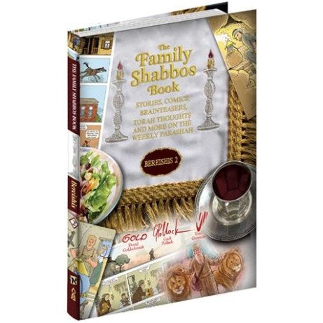 The Family Shabbos Book: Bereishis 2 - Stories, Comics, More on the Weekly Parashah, By Gadi Pollac
