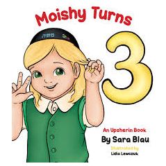 Moishy Turns 3 - An Upsherin Book By Sara Blau