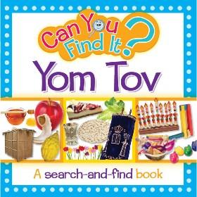 Can You Find It? Yom Tov - A Search-and-find Colorful Board Book