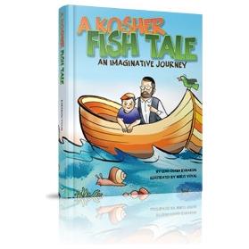 A Kosher Fish Tale. By Leah Chana Rubabshi, Illustrated by Nurit Yuval