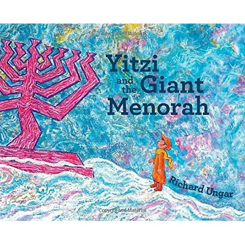 Yitzi and the Giant Menorah.Chanukah Chelm Story by Richard Ungar