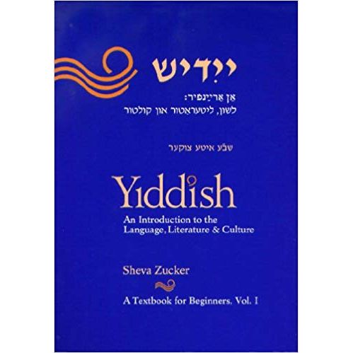 Yiddish Volume 1 Textbook for Beginners Introduction to Language Literature & Culture By Sheva Zucke