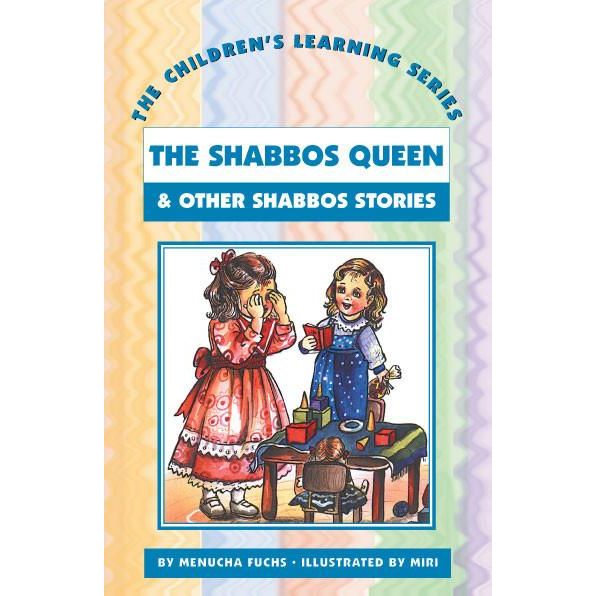 Children's Learning Series #6: Shabbos Queen & Other Shabbos Stories by Menucha Fuchs