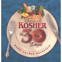 Going Kosher in 30 Days, By Rabbi Zalman Goldstein