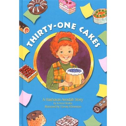 Thirty-One Cakes A Hashavas Aveida Story. By Loren Hodes Hachai Publishing Laminated Pages