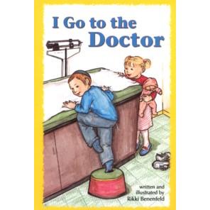 I Go To The Doctor. Written & illustrated by Rikki Benenfeld Laminated Pages