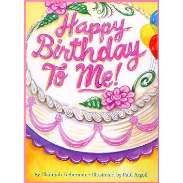 Happy Birthday to Me!- Girls Edition. By Channah Lieberman Hachai Publishing