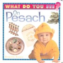 What Do You See On Pesach? - Passover Board Book By Bracha Goetz