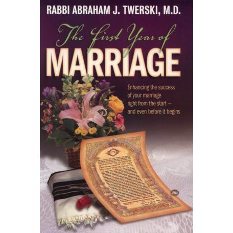 The First Year of Marriage By Rabbi Abraham J. Twerski M.D. - Hardcover