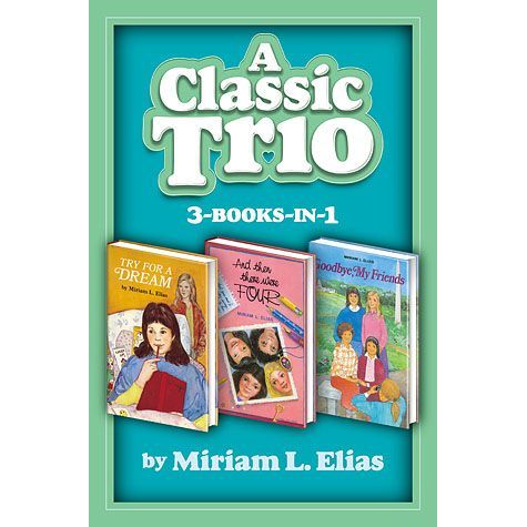 A Classic Trio Series SET Number 1 of 3 books  By Miriam L. Elias Middle Readers (Ages 8-13)