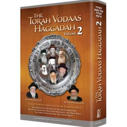 Torah Vodaas Haggadah: Unique Insights from Legendary Roshei Yeshiva - Vol. 2, by Tsemach Glenn