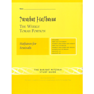 Parashat HaShavua The Weekly Torah Portion The Bar / Bat Mitzvah Study Guide