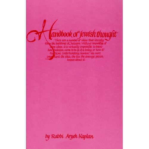 Handbook of Jewish Thought Volume II By Rabbi Arieh Kaplan
