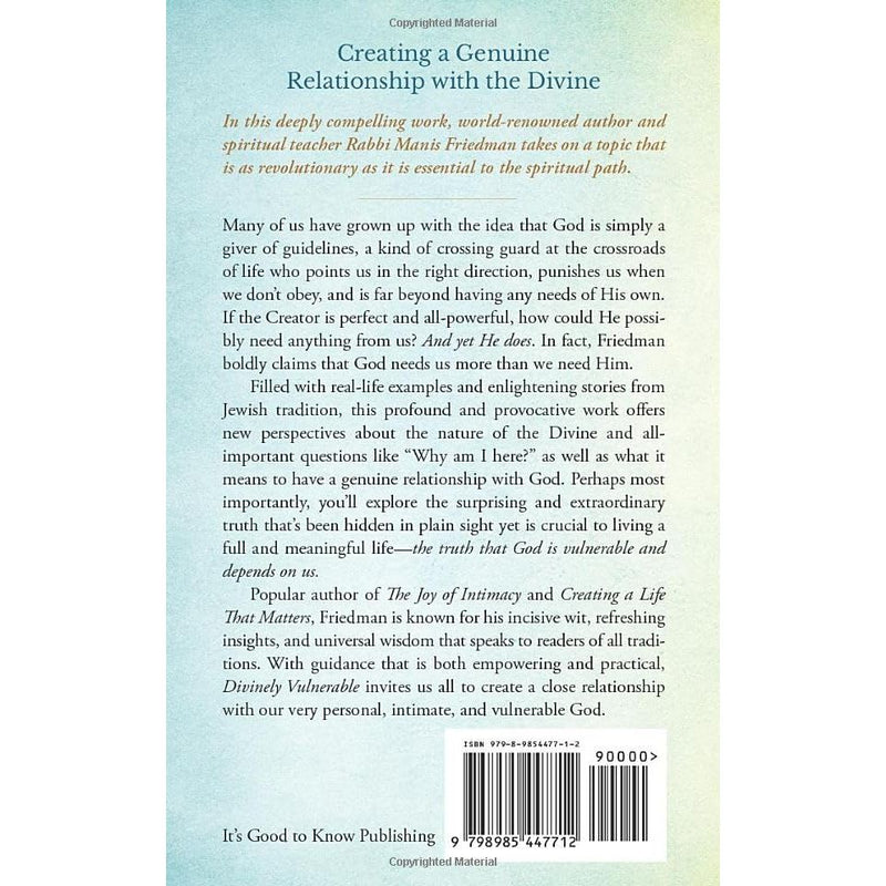 Divinely Vulnerable The Life-Changing Truth of How and Why God Needs Us by Rabbi Manis Friedman
