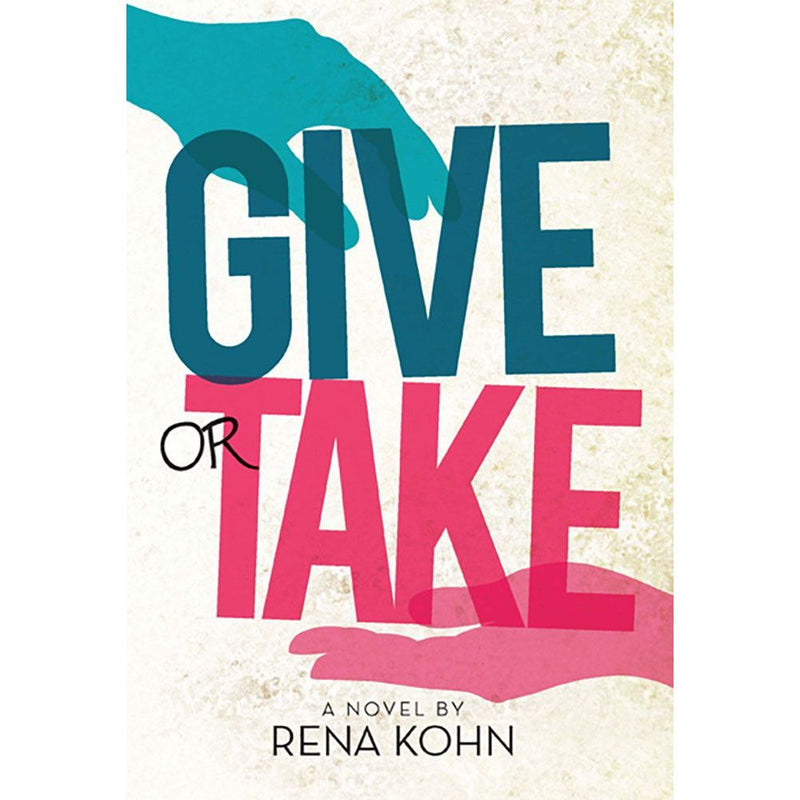 Give or Take A Judaic Novel By Rena Kohn